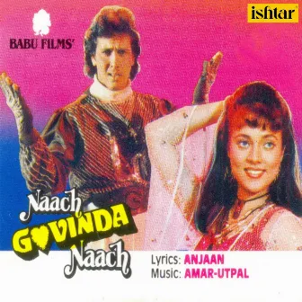 Naach Govinda Naach (Original Motion Picture Soundtrack) by Anjaan