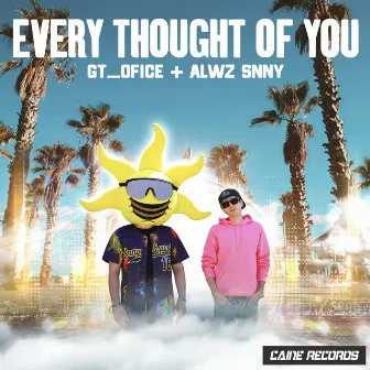 Every Thought of You by Alwz Snny