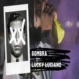 Lucky Luciano by Sombra