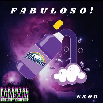 Fabuloso! by ExoO