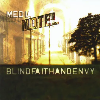 Media Motel by Blind Faith and Envy