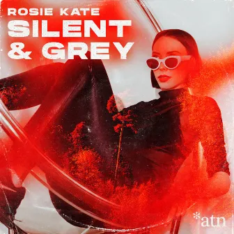 Silent & Grey by Rosie Kate