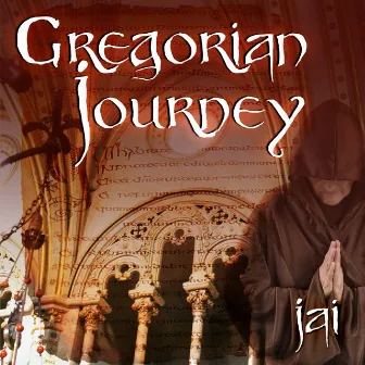 Gregorian Journey by Jai