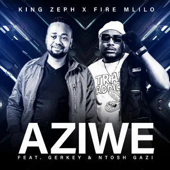 Aziwe by FireMlilo