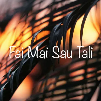 Fai Mai Sau Tali by Nato & Brothers