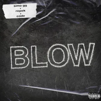 BLOW by Master Code