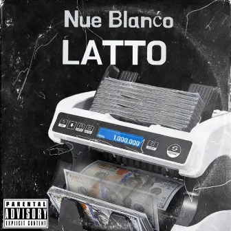 Latto by Nue Blanćo