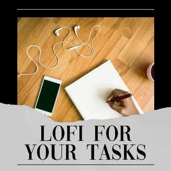 Lofi for Your Tasks by Lofi Sad