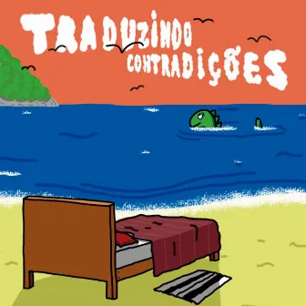 Traduzindo Contradições by Terror Do Interior