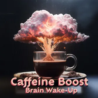 Caffeine Boost: Brain Wake-Up, Binaural Beat Energy, Mind Activation by Emil Bruguera