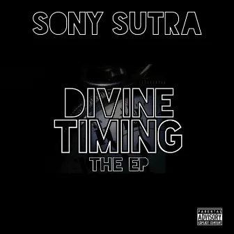 Divine Timing by Sony Sutra