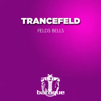 Felds Bells by Trancefeld