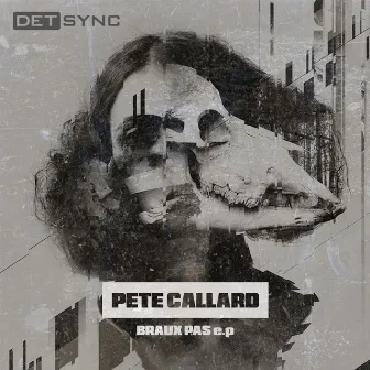 Braux Pas EP by Pete Callard