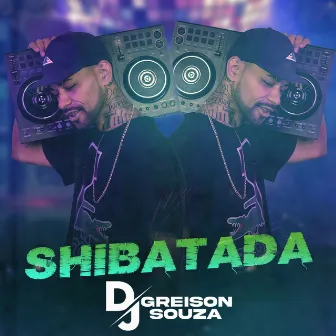 Shibatada by Dj greison souza