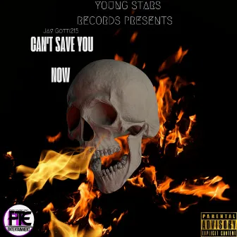 Cant Save You Now by Jay Gotti 215