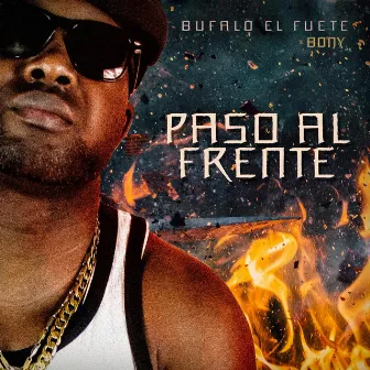 Paso al Frente by Bufalo el Fuete