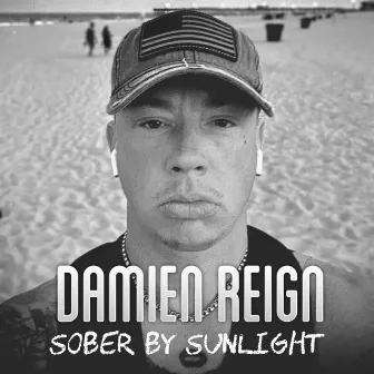 Sober By Sunlight by Damien Reign