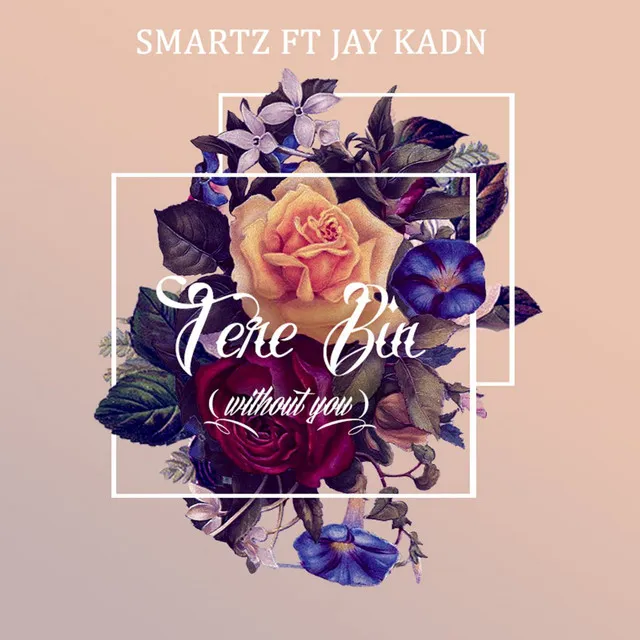 Tere Bin (Without You) [feat. Jay Kadn]