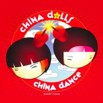 China Dance by China Dolls