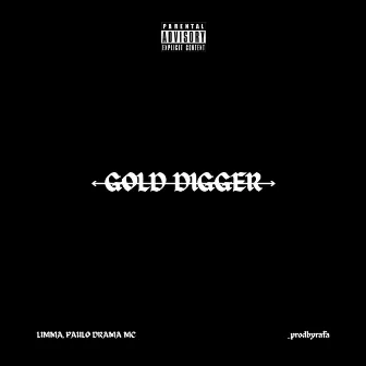 GOLD DIGGER by Real Limma