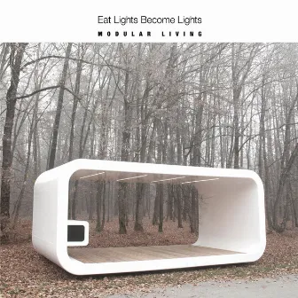 Modular Living by Eat Lights Become Lights