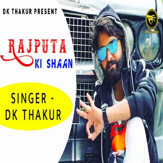 Rajputa Ki Shaan by Dk Thakur