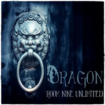 Dragon by Room Nine Unlimited