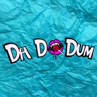 Da Da Dum by SEGØ