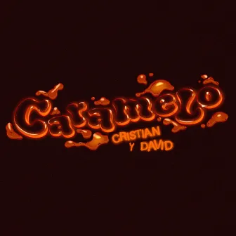 Caramelo by Cristian y David