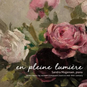 En Pleine Lumière by Sandra Mogensen