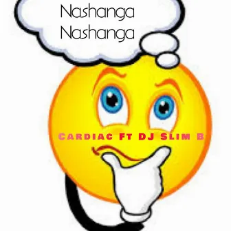 Nashanga Nashanga (feat. DJ Slim B) by Cardiac