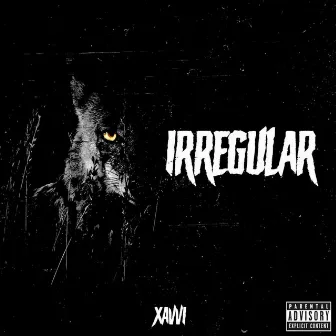 Irregular by Xavvi