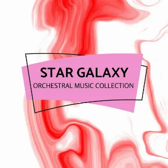 Star Galaxy - Orchestral Music Collection by AluMus