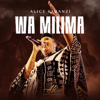 Wa Milima by Alice Kimanzi