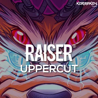 Uppercut by Raiser