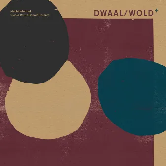 Dwaal / Wold + by Machinefabriek