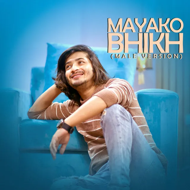 Mayako Bhikh - Male Version