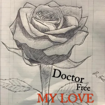 My Love by Doctor Free