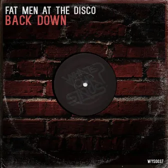 Back Down by Fat Men At The Disco