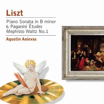 Liszt: Piano Sonata in E minor, 6 Paganini Etudes, Mephitso Waltz No.1 by Agustin Anievas