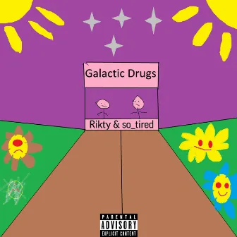 GALACTIC DRUGS by Rikty