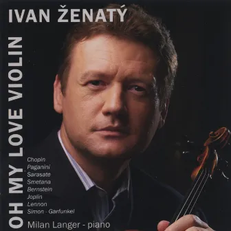 Oh My Love Violin by Milan Langer