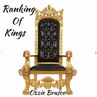 Ranking Of Kings by Ozzie Brasco