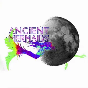 Moondust / Dadderall EP by Ancient Mermaids