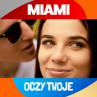 Oczy Twoje by Miami