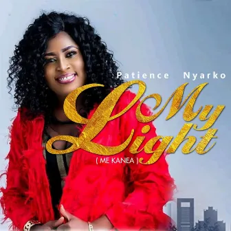 MY LIGHT by Patience Nyarko