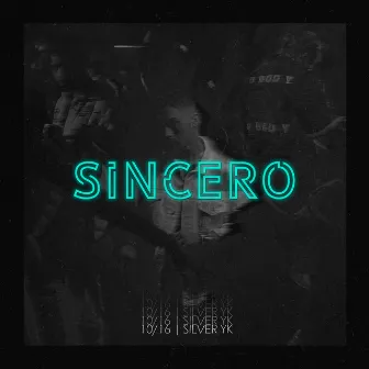 Sincero by Silver YK