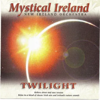 Mystical Ireland - Twilight by New Ireland Orchestra