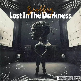 Lost In The Darkness by Bradderz