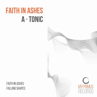 Faith in Ashes by A · Tonic